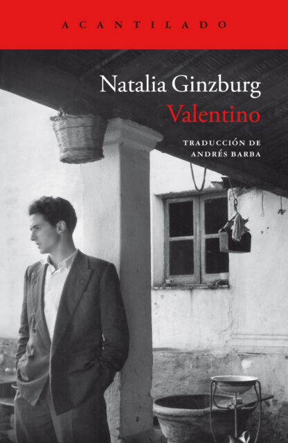 Natalia Ginzburg, Andrés Barba Muñiz: Valentino (Paperback, Spanish language, 2024, Acantilado)