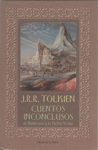 J. R. R. Tolkien, Christopher Tolkien(duplicate): Cuentos inconclusos de Númenor y la Tierra Media (Spanish language, 2001)