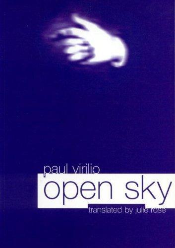 Julie Rose, Paul Virilio: Open sky (2000)