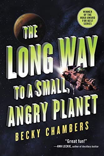 Becky Chambers: The Long Way to a Small, Angry Planet