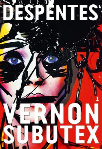 Virginie Despentes: Vernon Subutex, 1 (French language, 2015)