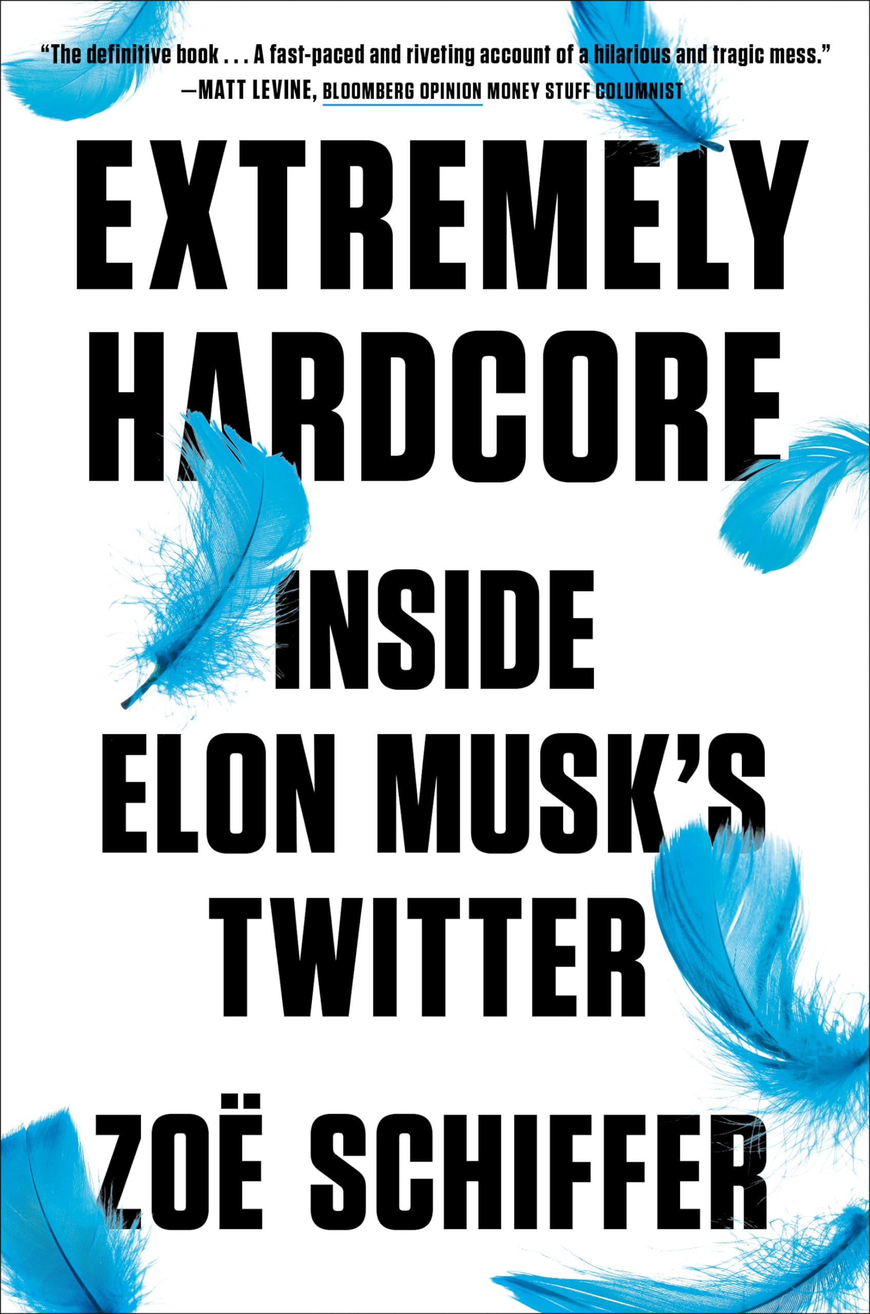 Zoë Schiffer: Extremely Hardcore (EBook, 2024, Portfolio)