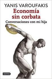 Yanis Varoufakis: La economía sin corbata