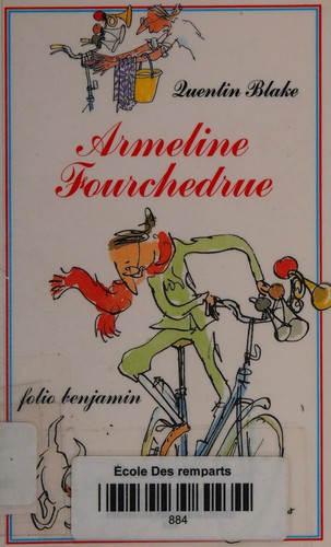 Quentin Blake: Armeline Fourchedrue ou La bicyclette infernale (French language, 1993, Gallimard)