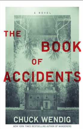 Chuck Wendig: The Book of Accidents (Hardcover, 2021, Del Rey)
