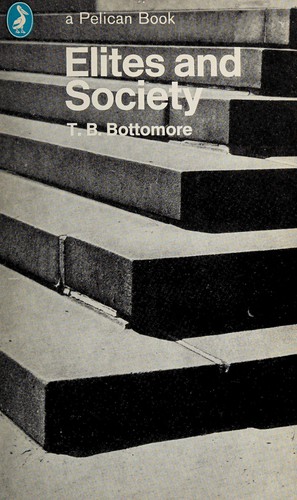 T. B. Bottomore: Elites and society (1982, Penguin)