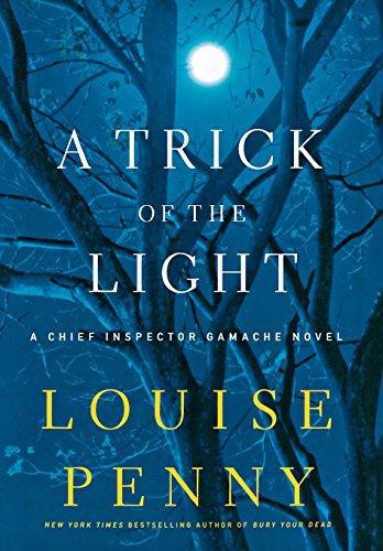 Louise Penny: A Trick of the Light
