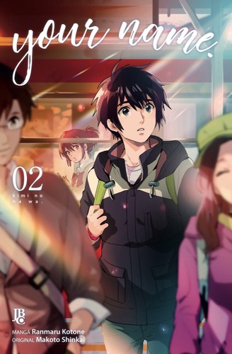 Makoto Shinkai (新津誠), Ranmaru Kotone: Your Name. vol. 2 (Paperback, Portuguese language, 2017, Editora JBC)