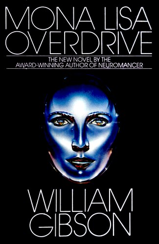 William Gibson (unspecified): Mona Lisa Overdrive (1988, Bantam Books)