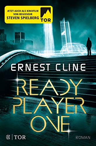Ernest Cline, Ernest Cline (duplicate), Sara Riffel, Hannes Riffel: Ready Player One (Paperback, German language, 2017, FISCHER TOR)
