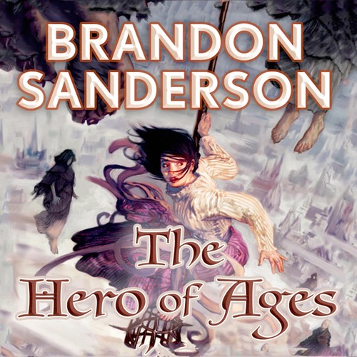 Brandon Sanderson: The Hero of Ages (AudiobookFormat, 2008, Macmillan Audio)