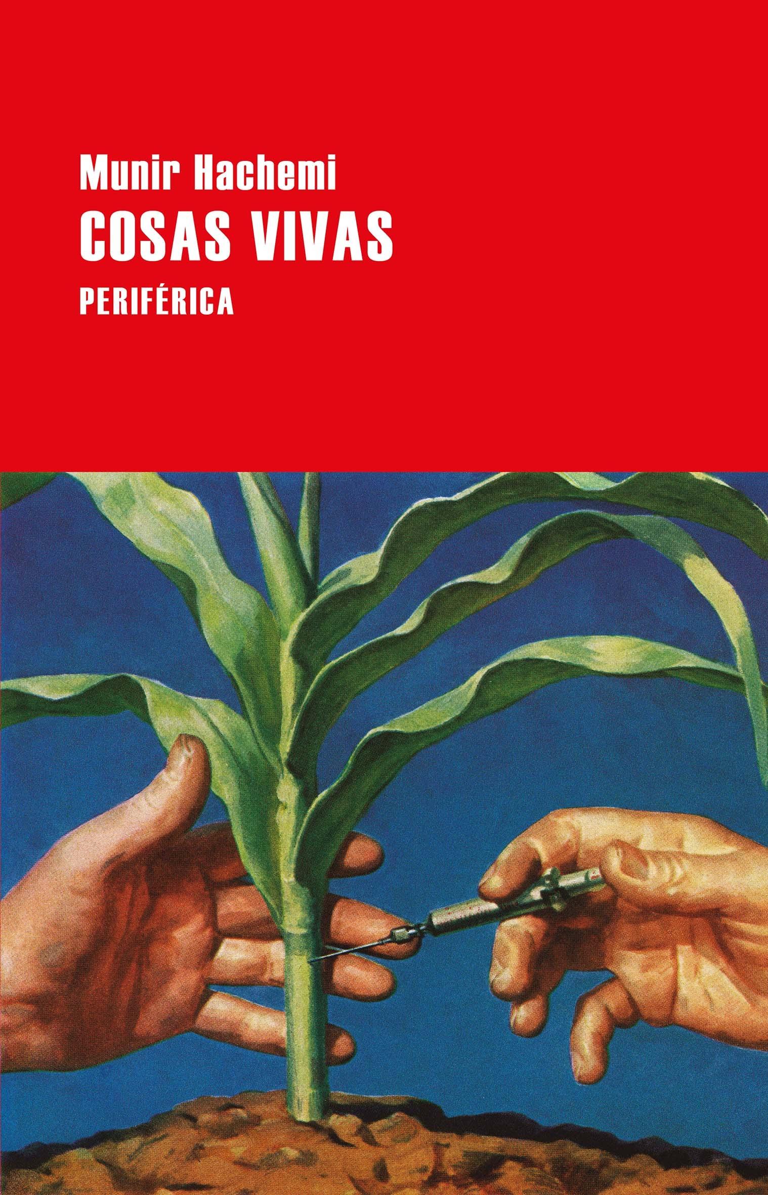 Munir Hachemi: Cosas vivas (Spanish language, 2018, Editorial Periférica)