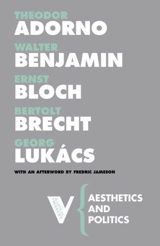 Theodor W. Adorno, Walter Benjamin, Ernst Bloch, Bertolt Brecht, György Lukács: Aesthetics and Politics (2007)