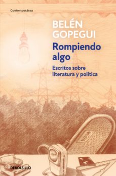 Belén Gopegui: Rompiendo algo (Paperback, castellano language, DEBOLSILLO (PUNTO DE LECTURA))