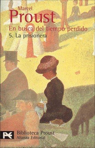 En busca del tiempo perdido. 5. La prisionera (Paperback, 1968, Alianza (Buenos Aires, AR))