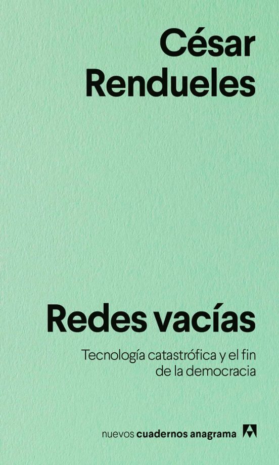 César Rendueles: Redes vacías (Anagrama)