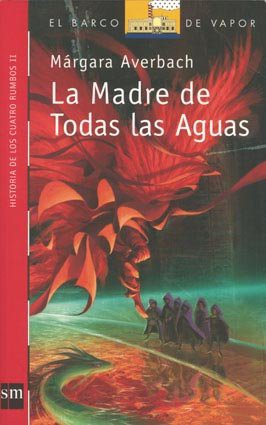 Averbach M.: MADRE DE TODAS LAS AGUAS LA (Paperback, S.M./LIT)