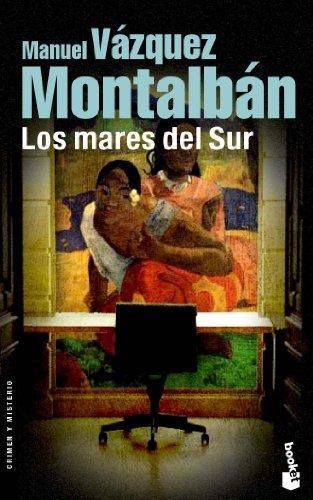 Manuel Vázquez Montalbán: Los mares del Sur (Spanish language)