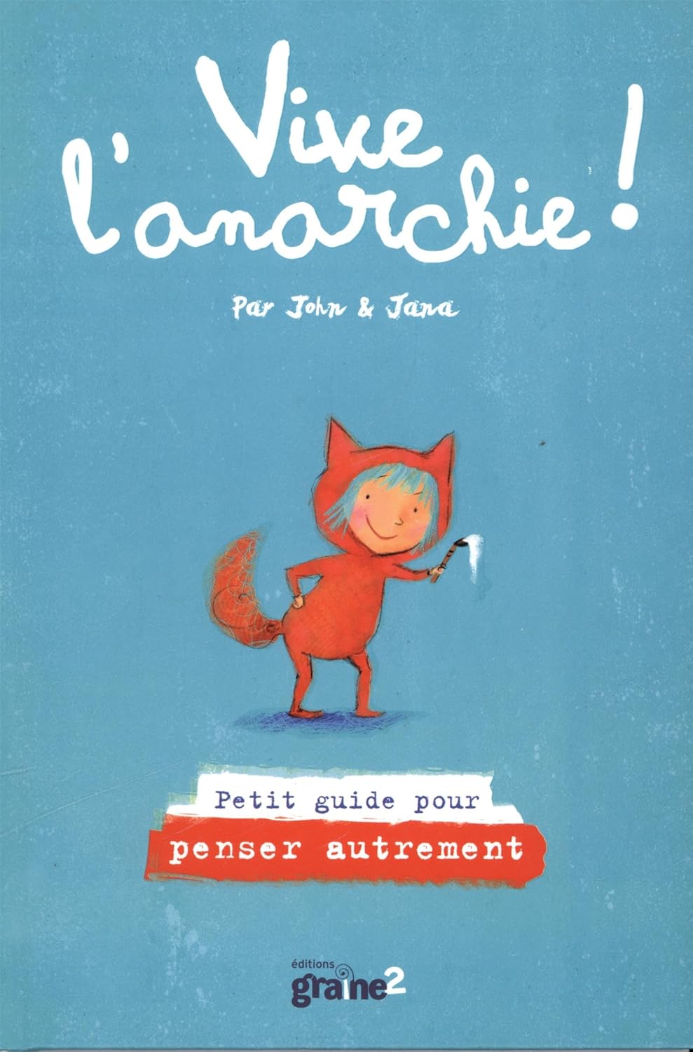John Seven, Jana Christy: vive l'anarchie (Français language, éditions geaine2)