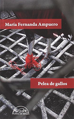 Pelea de gallos (Paperback, Español language, 2018, Editorial Páginas de Espuma)