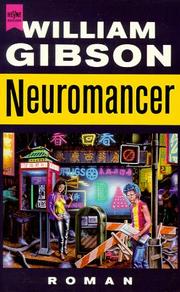 William Gibson (unspecified), William Gibson (1783–1857), William F. Gibson (duplicate): Neuromancer (Paperback, German language, 1992, Heyne)