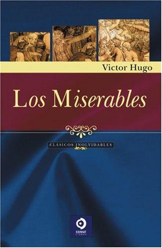 Victor Hugo: Los miserables (Hardcover, Spanish language, 2004, Edimat Libros)