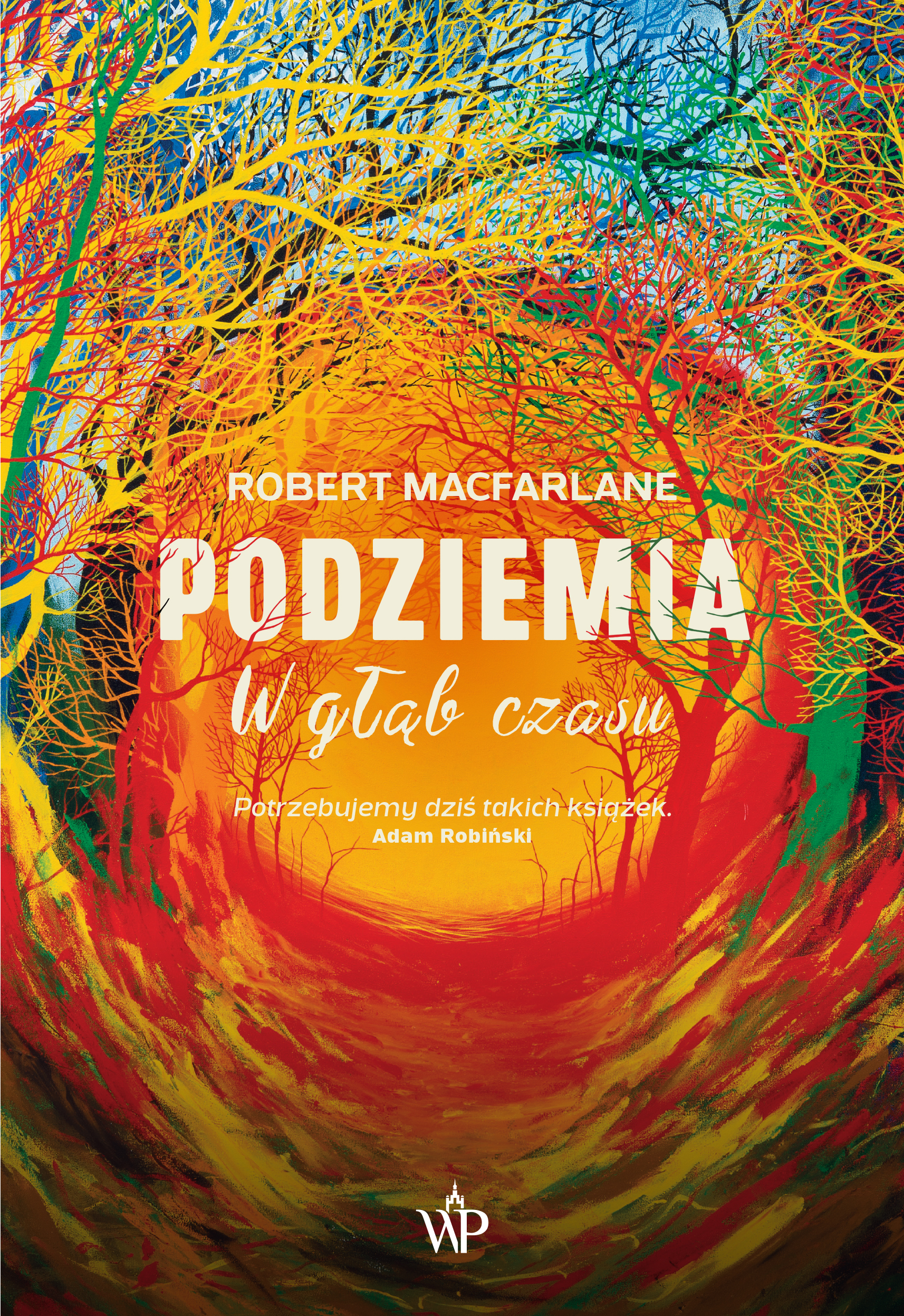 Robert Macfarlane: Podziemia (Hardcover, Polish language, 2020, Wydawnictwo Poznańskie)