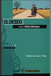 Maite Larrauri, Max Larrauri, Rosa Serrano Llàcer: El Deseo Segun Gilles Deleuze