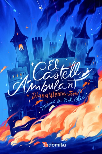 I. C. Salabert, Diana Wynne Jones, Gabriele Haefs: El castell ambulant (Hardcover, Catalan language, 2022, Indòmita)