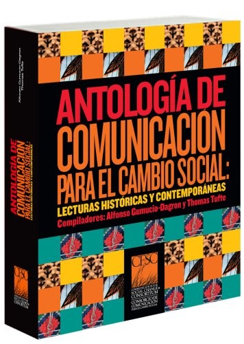 Alfonso Gumucio and Thomas Tufte, Alfonso Gumucio and Thomas Tufte: Antologia de comunicacion para el cambio social (Hardcover, Plural)