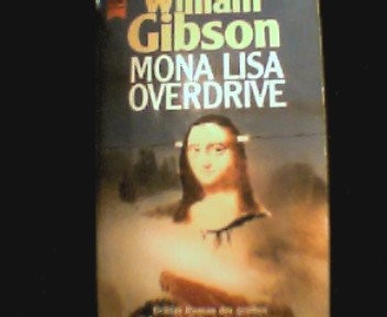 William Gibson (unspecified): Mona Lisa Overdrive (Paperback, n/a)