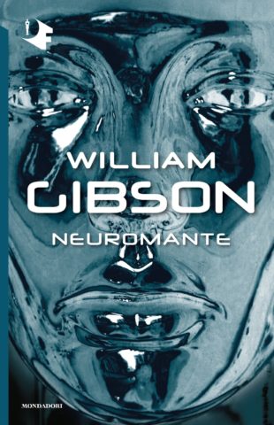 William Gibson (unspecified): Neuromante (Paperback, Italian language, 1984, Mondadori)