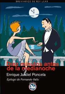 Enrique Jardiel Poncela, Fernando Valls: Diez minutos antes de la medianoche (EBook, Spanish language, 2013, Rey Lear)
