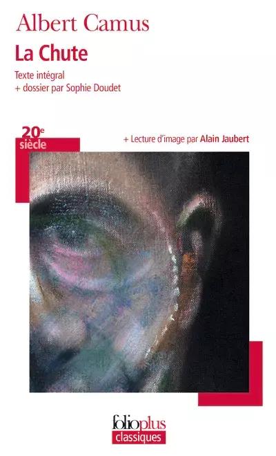 Albert Camus: La Chute (French language, 2008, Éditions Gallimard)