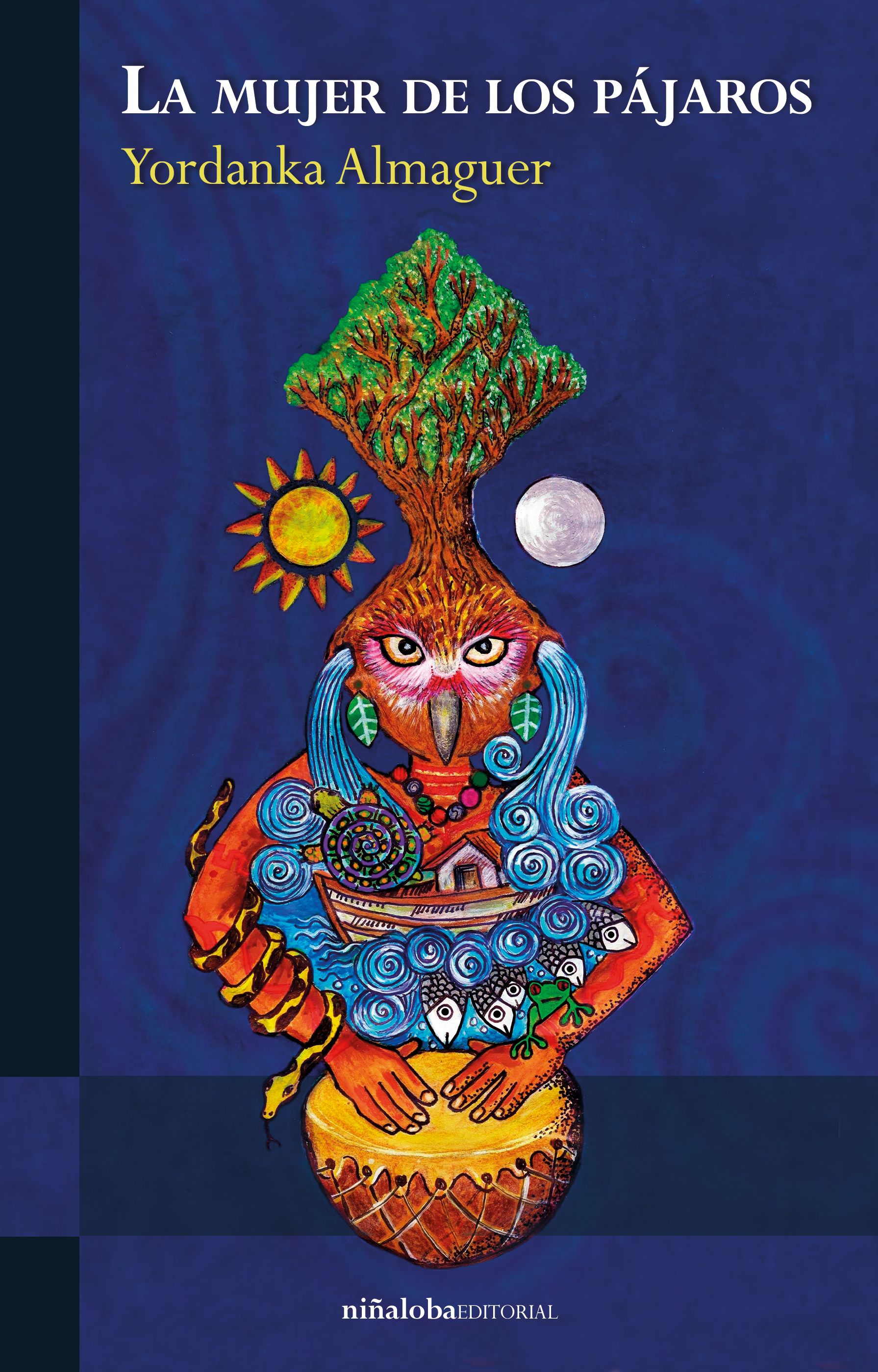 Yordanka Almaguer: La mujer de los pájaros (Paperback, niñaloba)