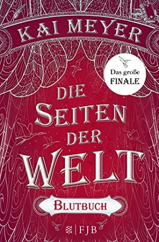 Kai Meyer: Die Seiten der Welt - Blutbuch (2016, FISCHER FJB)