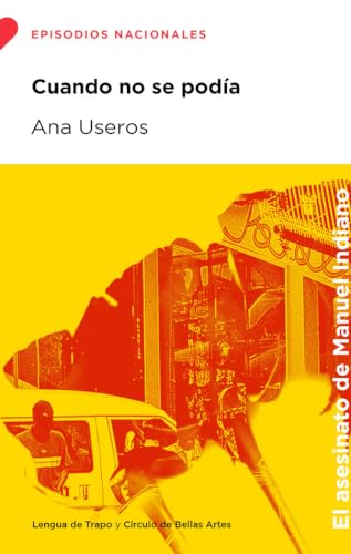 Ana Useros Martín: Cuando no se podía (Paperback, Spanish language, 2023, Lengua de Trapo)