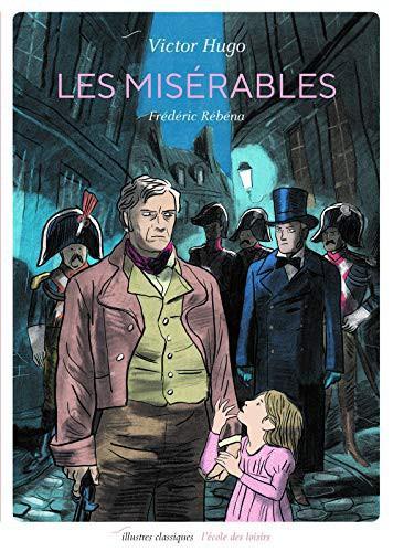Victor Hugo: Les misérables (French language, 2021, L'École des loisirs)