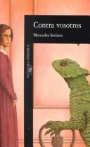 Mercedes Soriano: Contra vosotros (Spanish language, 1991, Alfaguara)