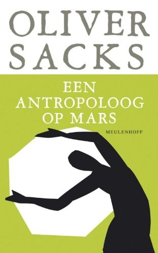 Oliver Sacks, Damián Alou Ramis: Een antropoloog op Mars / druk 9 (Paperback, Boekerij, De)