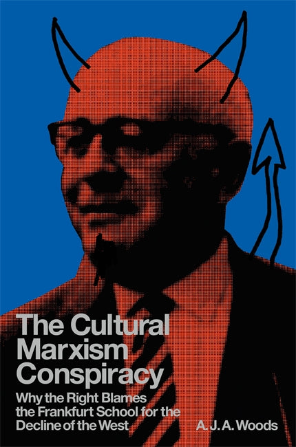 A.J.A. Woods: The Cultural Marxism Conspiracy (EBook, 2026, Verso)